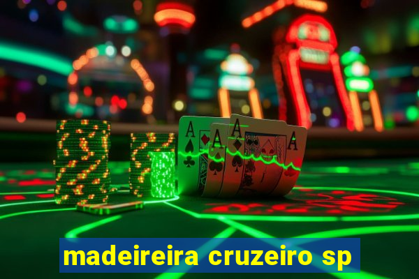 madeireira cruzeiro sp